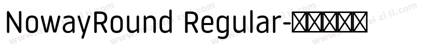 NowayRound Regular字体转换